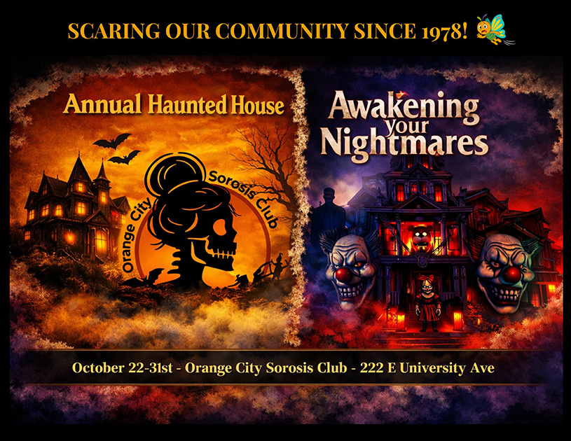 2026 OC Sorosis Club Haunted House. Located at 222 E University Ave, Orange City FL, 32763